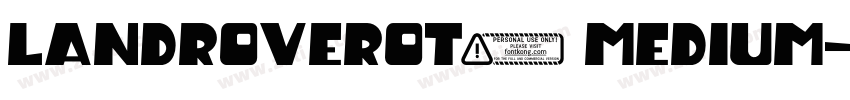 LandRoverOT2 Medium字体转换